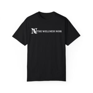 The Wellness Noir Unisex Garment-Dyed T-shirt